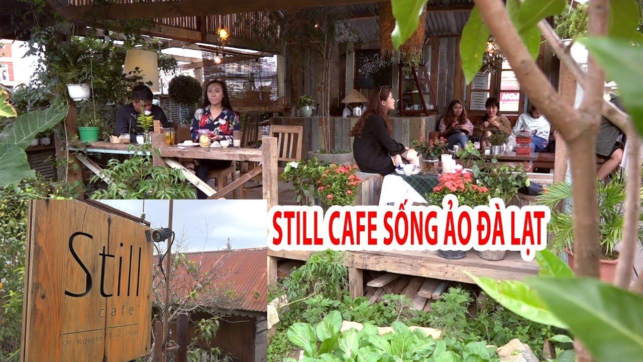 Cafe Still sống ảo siêu chất