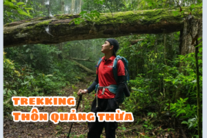 Trải nghiệm Trekking Thôn Quảng Thừa mới nhất 2025